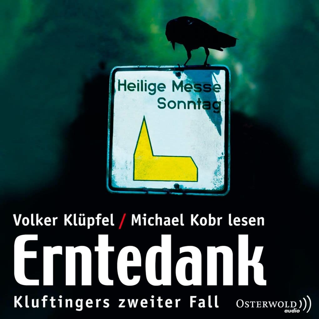 Erntedank (Ein Kluftinger-Krimi 2): Kluftingers zweiter Fall