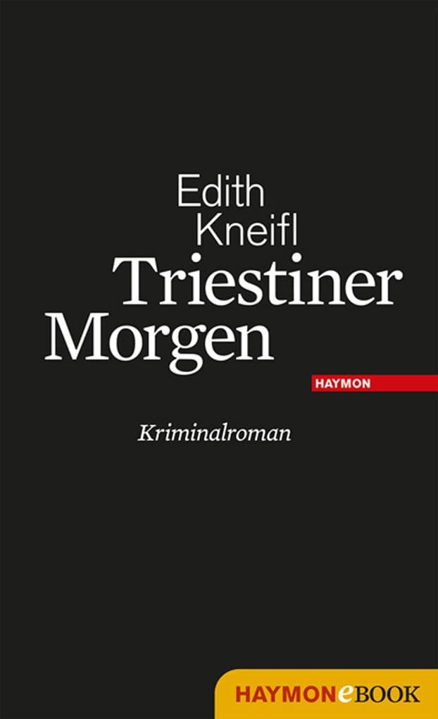 Triestiner Morgen: Roman