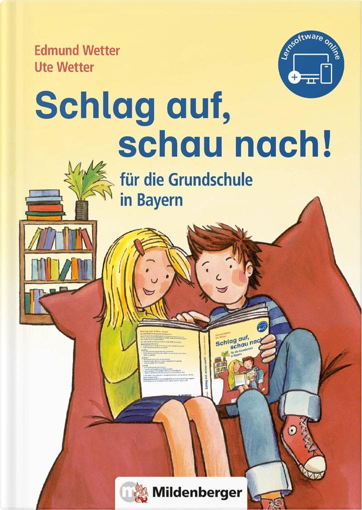 Schlag auf, schau nach! - für die Grundschule in Bayern: Das Wörterbuch für die gesamte Grundschulzeit. LehrplanPLUS Bayern: Zur Zulassung eingereicht