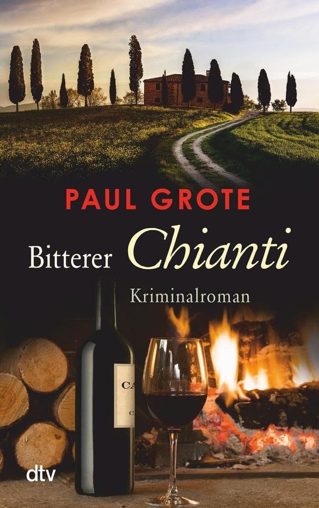 Bitterer Chianti: Kriminalroman