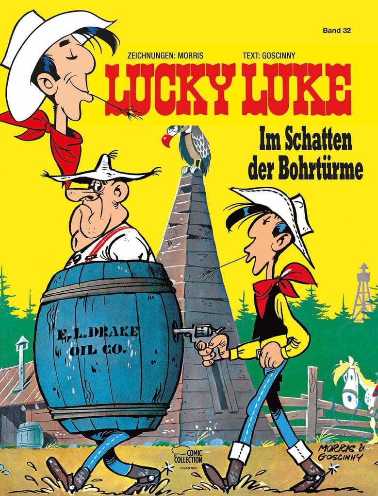 Lucky Luke 32 - Im Schatten der Bohrtürme: Im Schatten der Bohrtürme