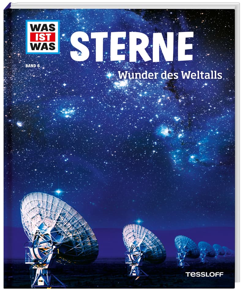 WAS IST WAS Band 6 Sterne. Wunder des Weltalls: Wunder des Weltalls