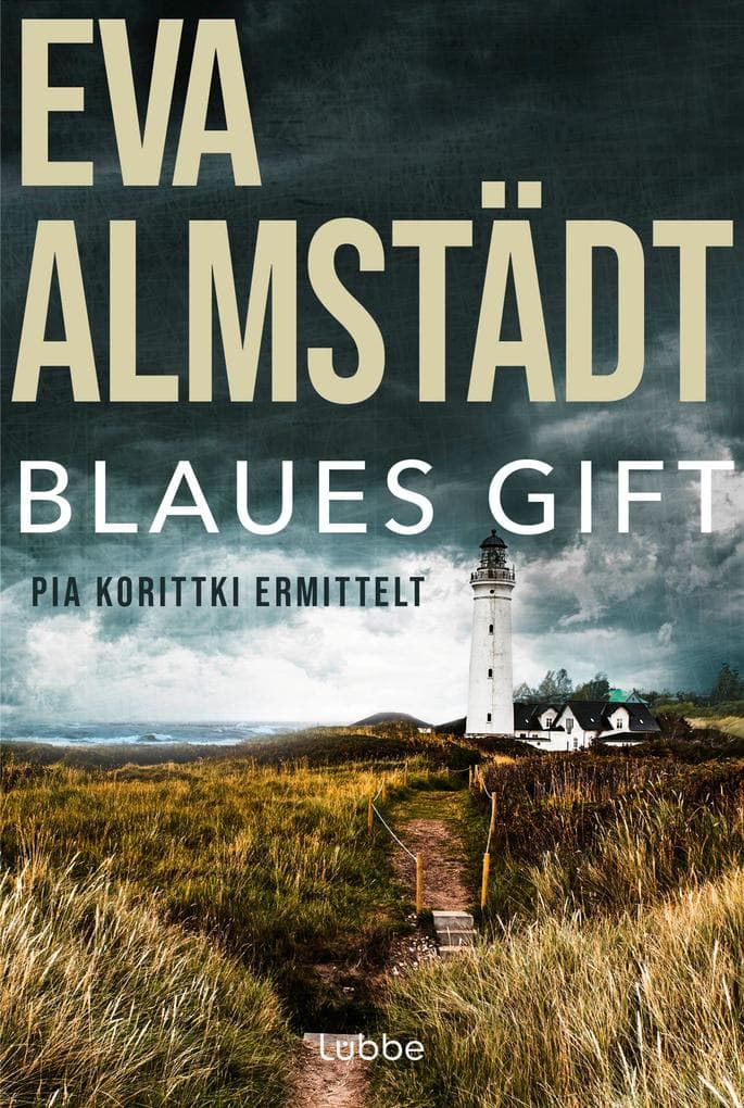Blaues Gift: Pia Korittkis dritter Fall. Kriminalroman