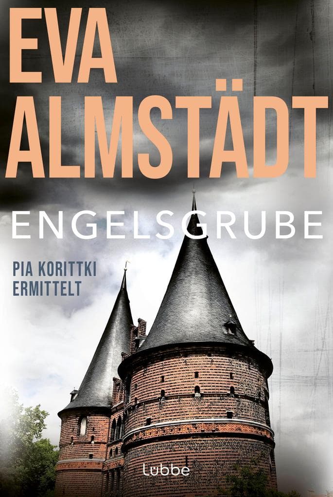 Engelsgrube: Pia Korittkis zweiter Fall. Kriminalroman