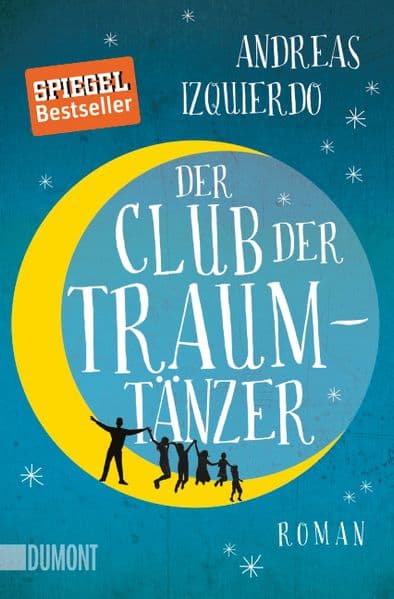 Der Club der Traumtänzer: Roman. Originalausgabe