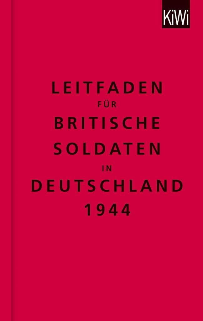 The Bodleian Library: Leitfaden für britische Soldaten in Deutschland 1944: Zweisprachige Ausgabe (Englisch/Deutsch)