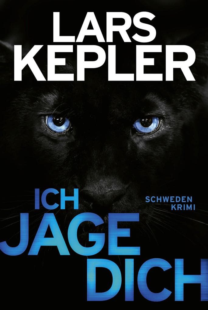 Ich jage dich: Kriminalroman