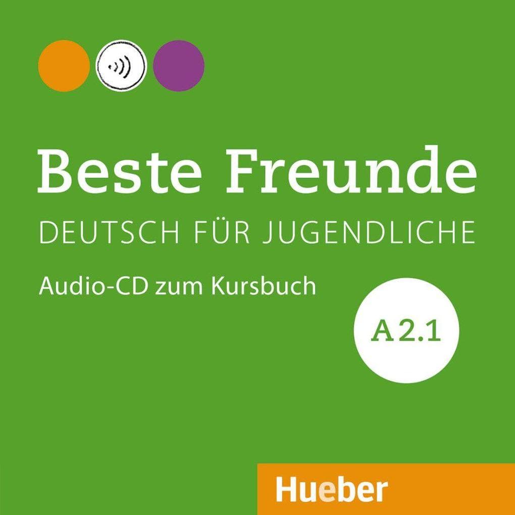 Beste Freunde A2/1. Audio-CD zum Kursbuch: Deutsch für Jugendliche. Deutsch als Fremdsprache / Audio-CD zum Kursbuch
