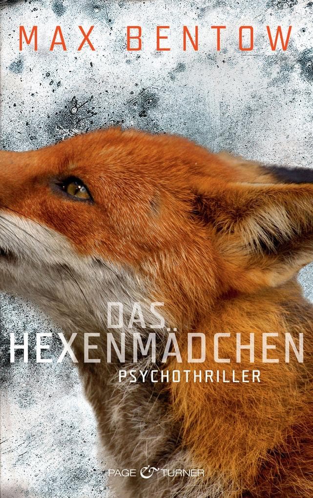 Das Hexenmädchen: Psychothriller