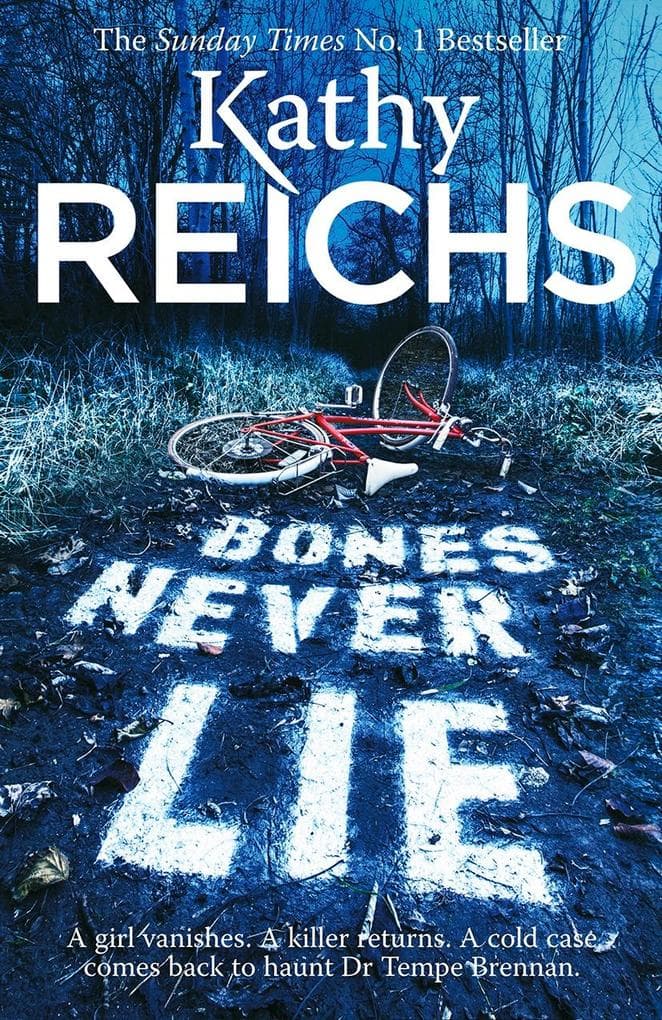 Bones Never Lie: A thrilling and suspense-filled instalment in the bestselling Temperance Brennan series