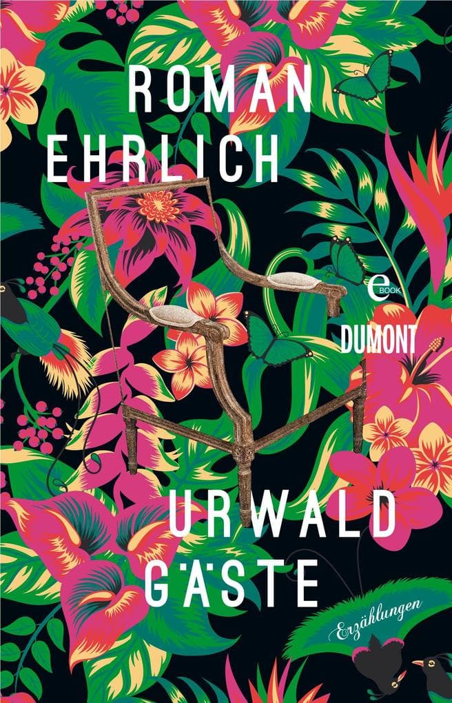 Urwaldgäste: Erzählungen