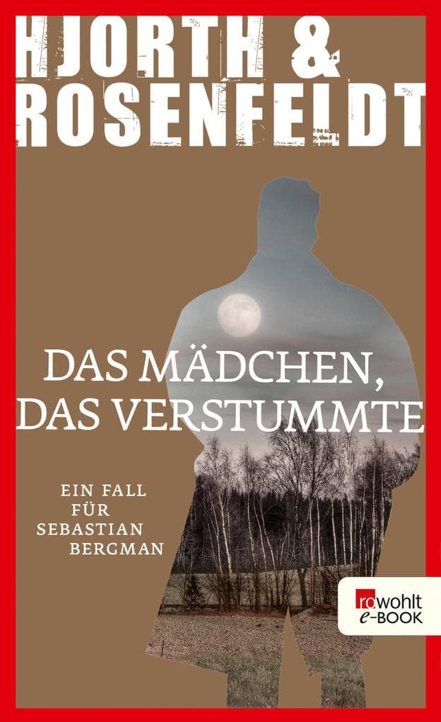 Das Mädchen, das verstummte: Kriminalroman