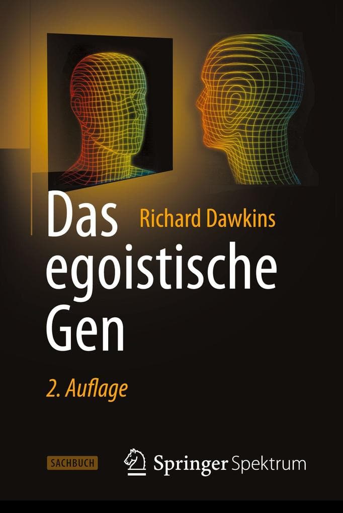 Das egoistische Gen: Mit einem Vorwort von Wolfgang Wickler