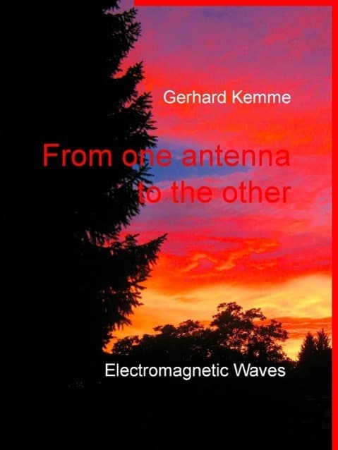 From one antenna to the other: Sketches of a theory of electromagnetic waves