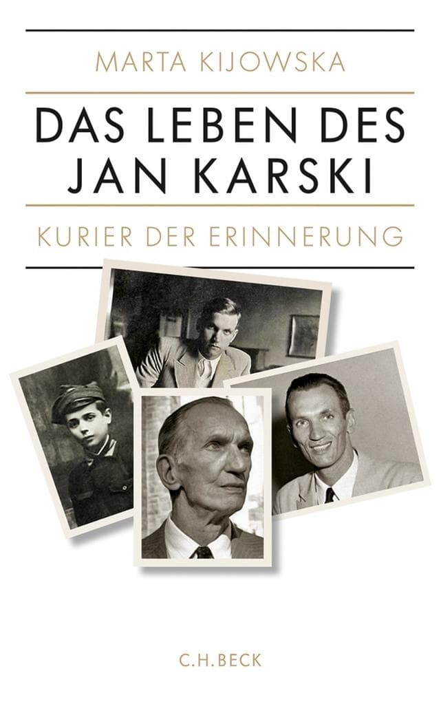 Kurier der Erinnerung: Das Leben des Jan Karski