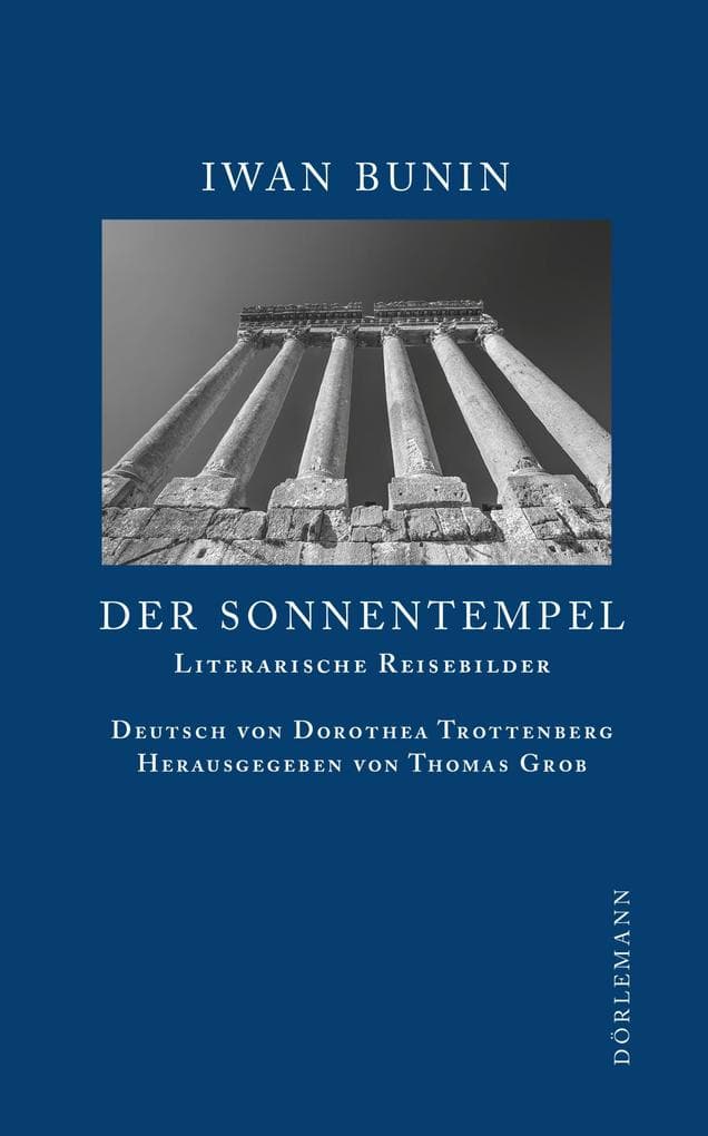 Der Sonnentempel: Literarische Reisebilder