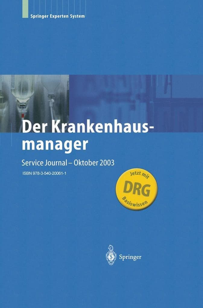 Der Krankenhausmanager: Praktisches Management für Krankenhäuser und Einrichtungen des Gesundheitswesens