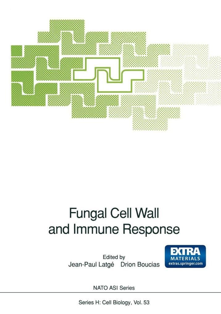 Fungal Cell Wall and Immune Response: Proceeding of the NATO Advanced Research Workshop on Fungal Cell Wall and Immune Response, held in Eloudia, Greece, September 29-October 5, 1990