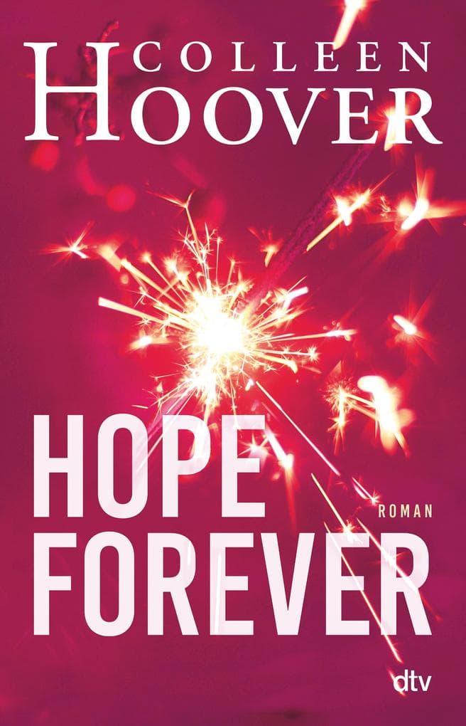 Hope Forever: Roman | Die deutsche Ausgabe von Hopeless