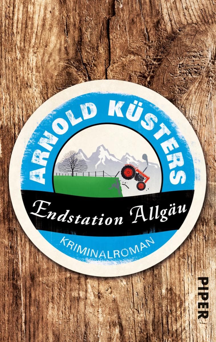 Endstation Allgäu: Kriminalroman