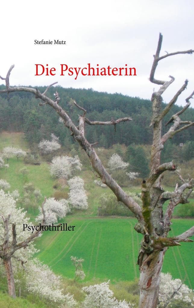 Die Psychiaterin: Psychothriller