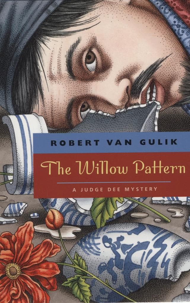 Willow Pattern: A Judge Dee Mystery