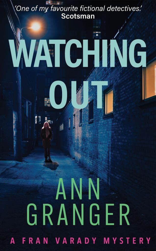 Watching Out (Fran Varady 5): A gripping London crime mystery
