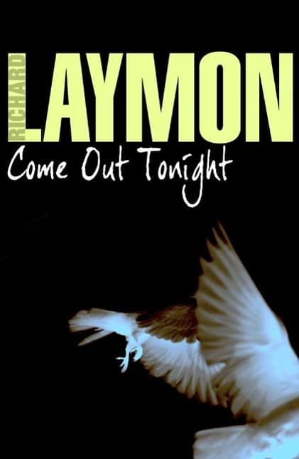 Come Out Tonight: A deadly enemy lies waiting...