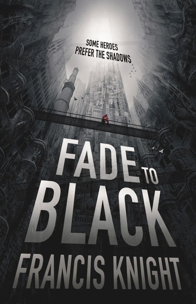 Fade to Black: Book 1 of the Rojan Dizon Novels