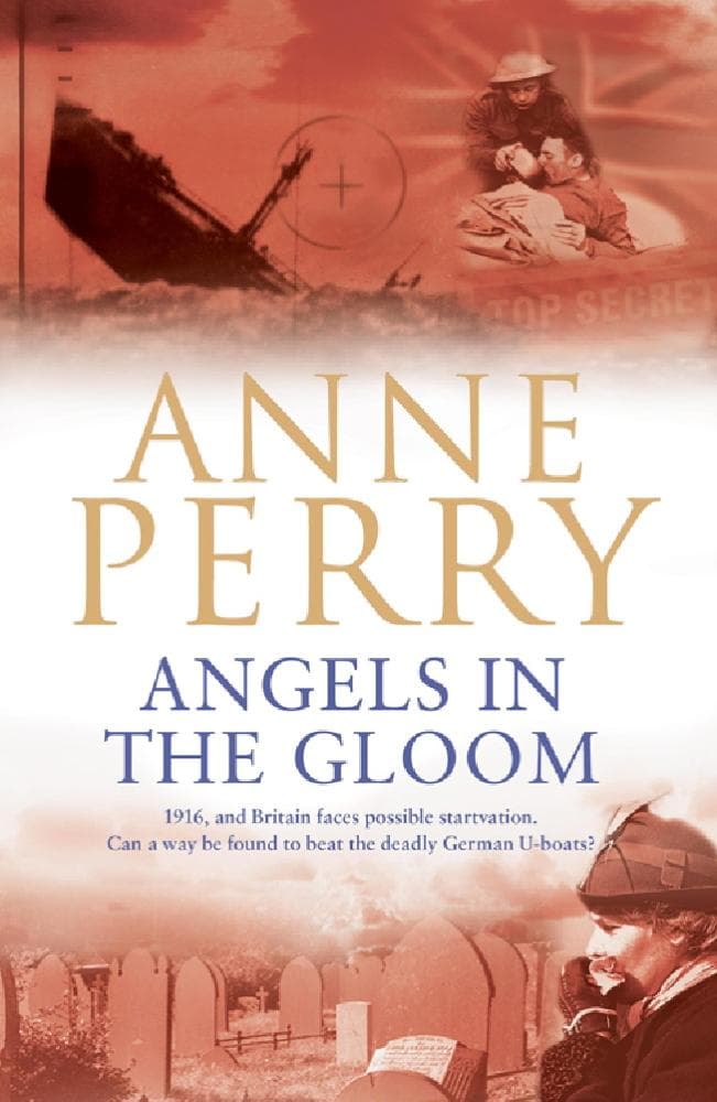 Angels in the Gloom (World War I Series, Novel 3): An unforgettable novel of war, espionage and secrets