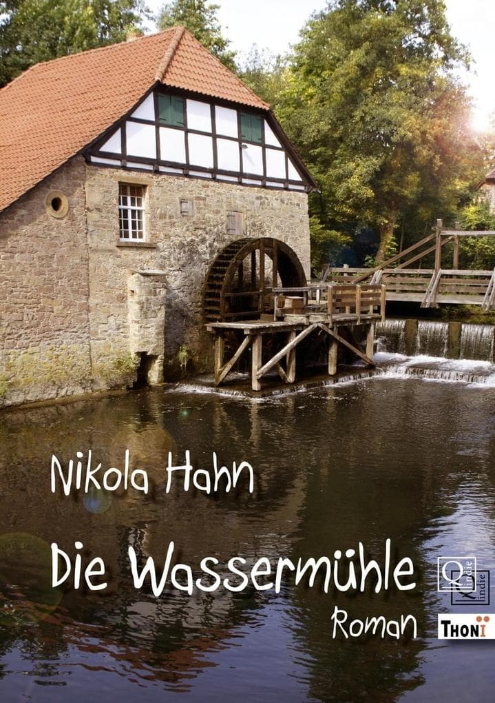 Die Wassermühle: Roman