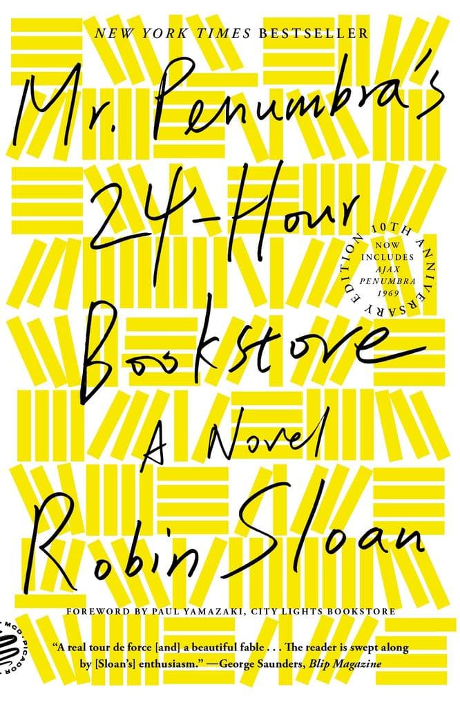 Mr. Penumbra's 24-Hour Bookstore: A Novel