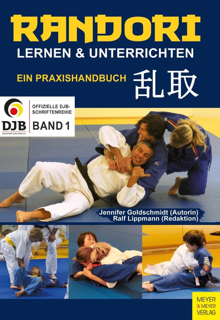 Randori lernen und unterrichten: Ein Praxishandbuch