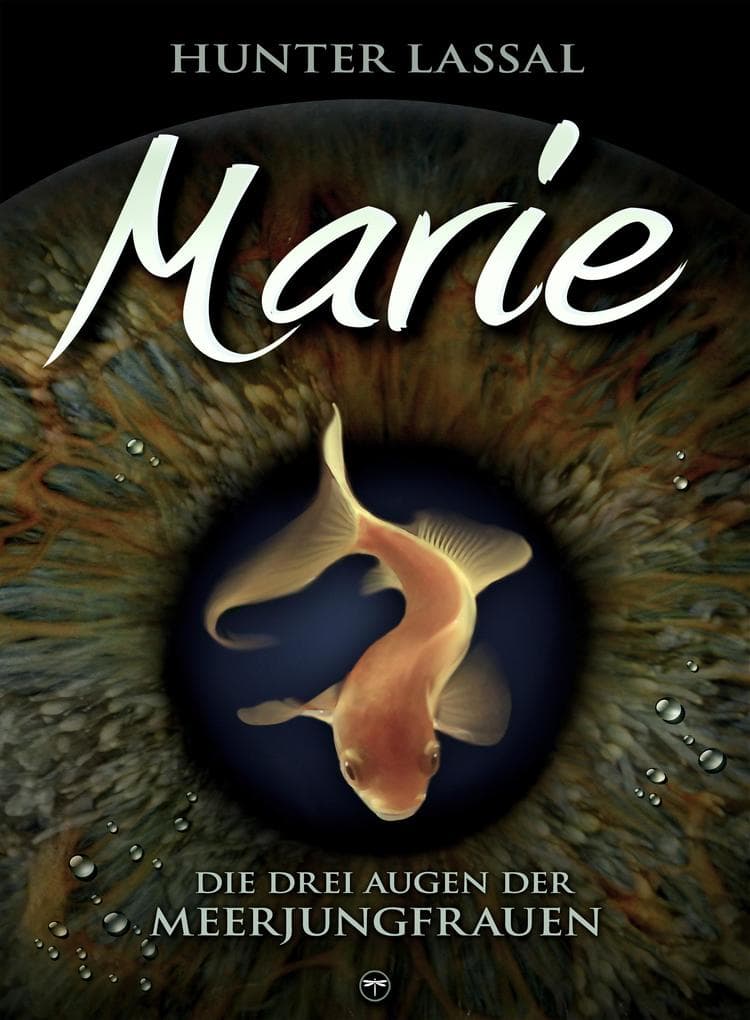 Marie: Die 3 Augen der Meerjungfrauen, Band 1