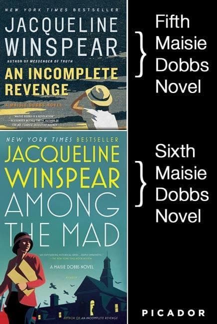 Maisie Dobbs Bundle #2, An Incomplete Revenge and Among the Mad: Books 5 and 6