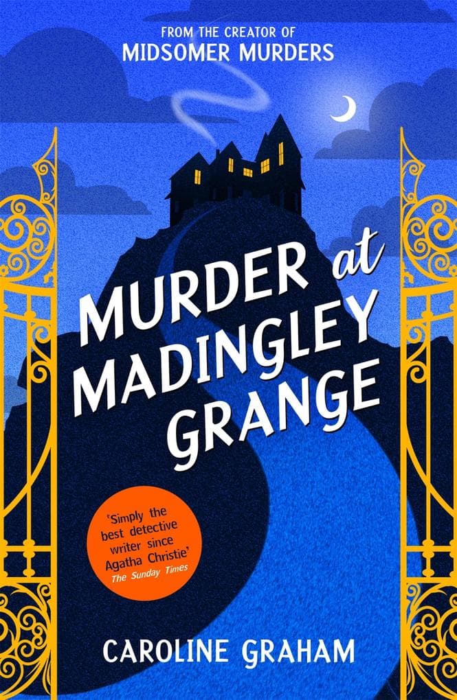 Murder at Madingley Grange: A gripping murder mystery from the creator of the Midsomer Murders series