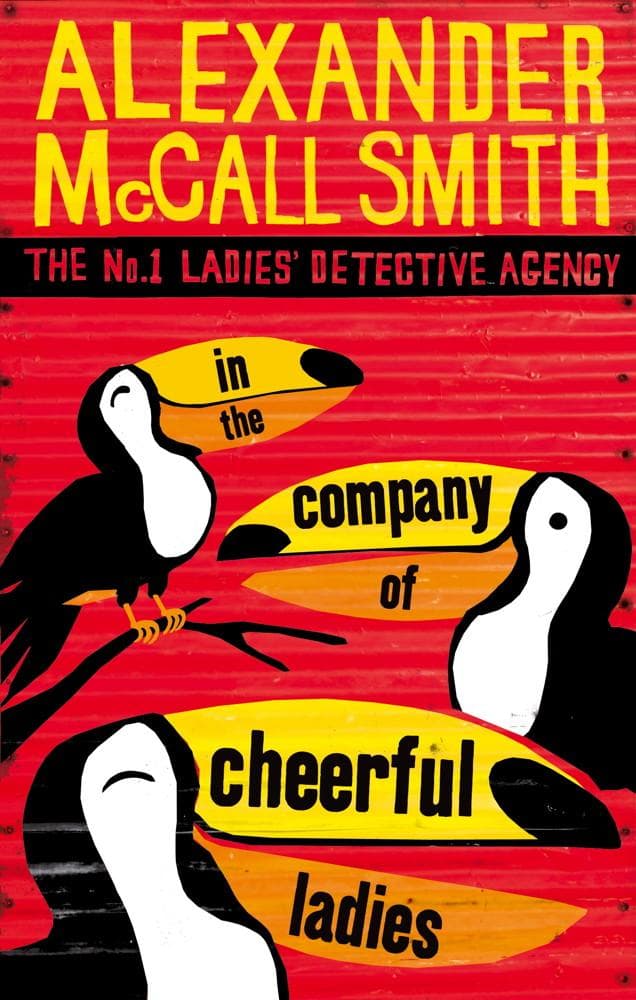 In The Company Of Cheerful Ladies: The multi-million copy bestselling No. 1 Ladies' Detective Agency series