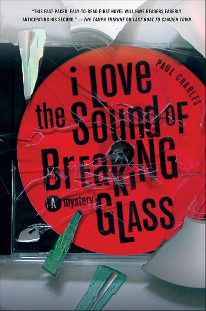 I Love the Sound of Breaking Glass: A Mystery