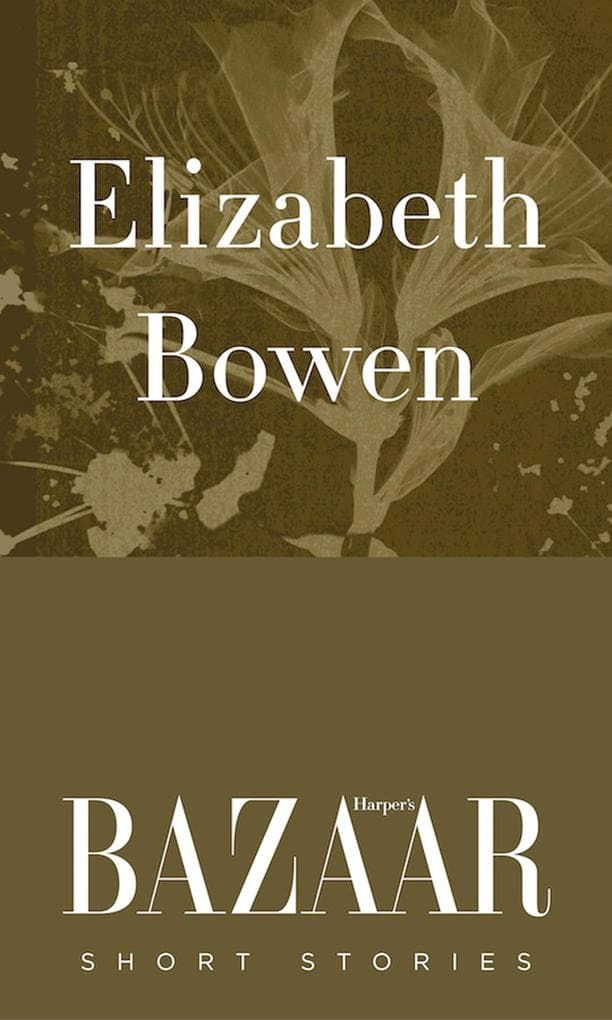 Bowen, E: Elizabeth Bowen