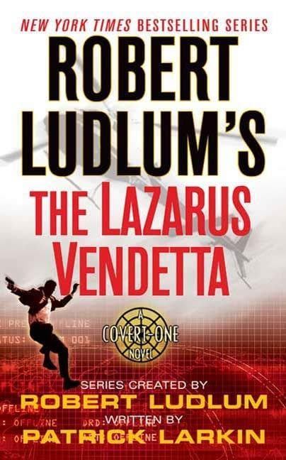 Robert Ludlum's The Lazarus Vendetta: A Covert-One Novel