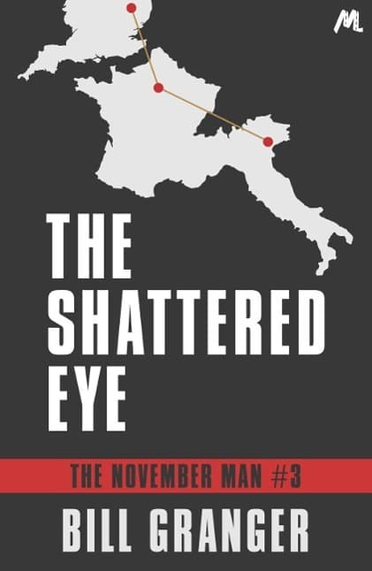 The Shattered Eye: The November Man Book 3