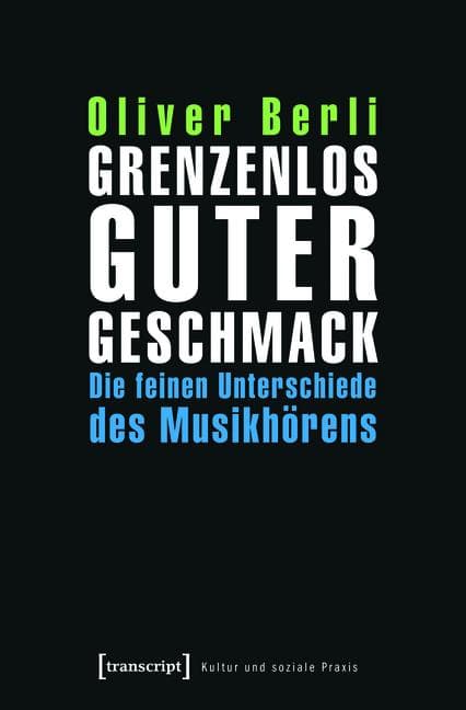 Grenzenlos guter Geschmack: Die feinen Unterschiede des Musikhörens