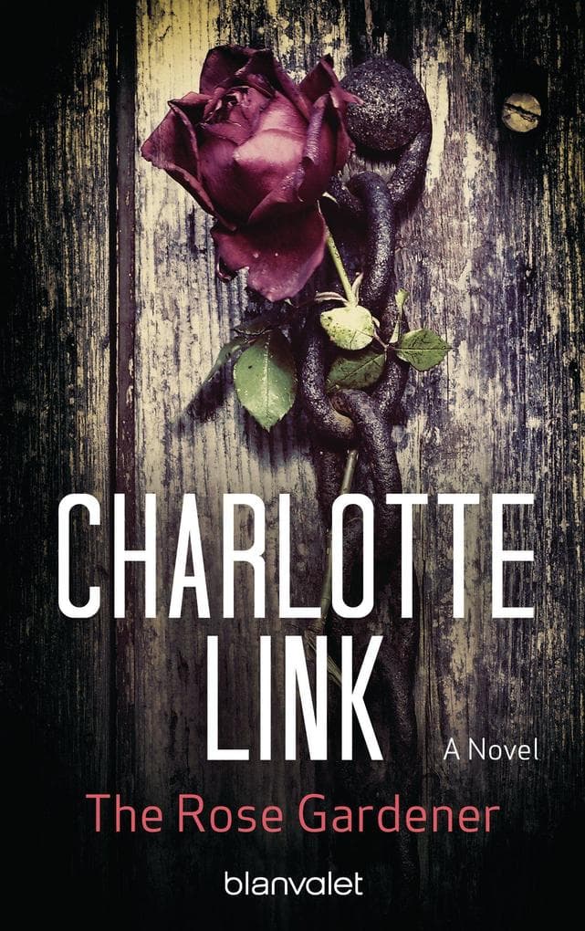 The Rose Gardener: A Novel
