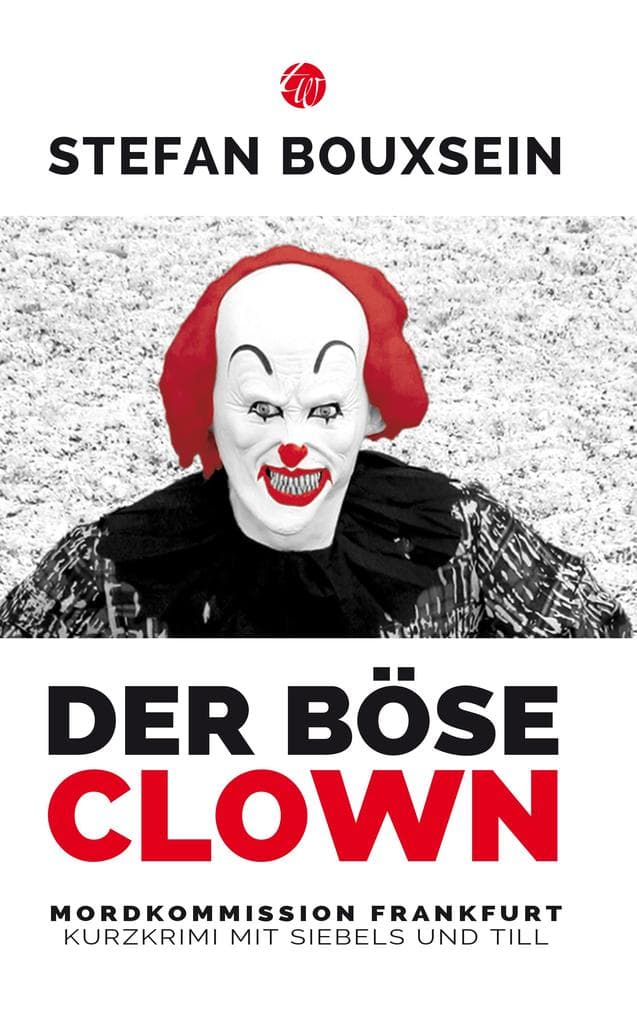Der böse Clown: Kurzkrimi mit Siebels und Till