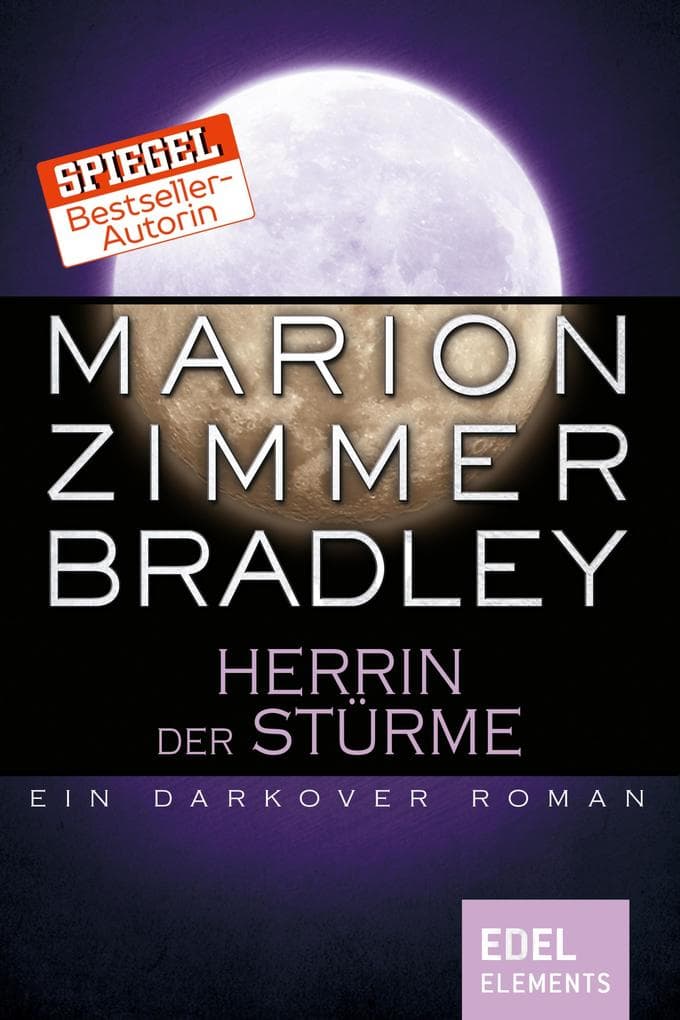 Herrin der Stürme: Ein Darkover Roman