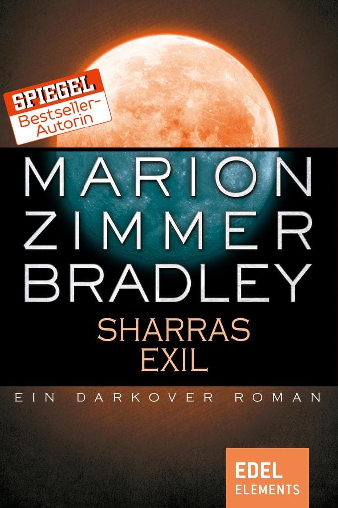 Sharras Exil: Ein Darkover Roman
