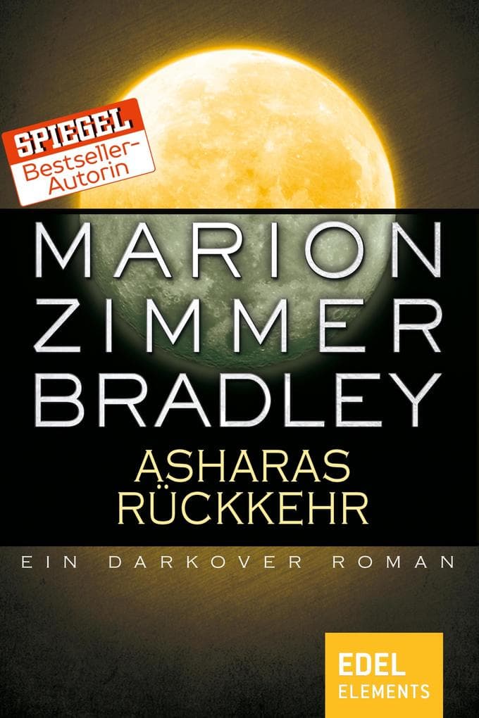 Asharas Rückkehr: Ein Darkover Roman