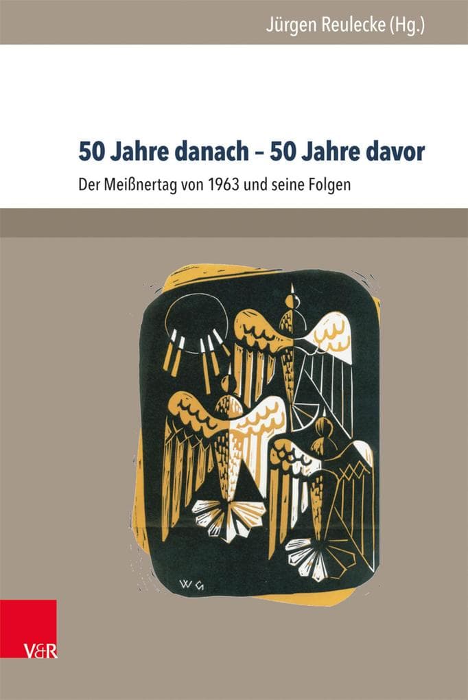 50 Jahre danach - 50 Jahre davor: Der Meißnertag von 1963 und seine Folgen