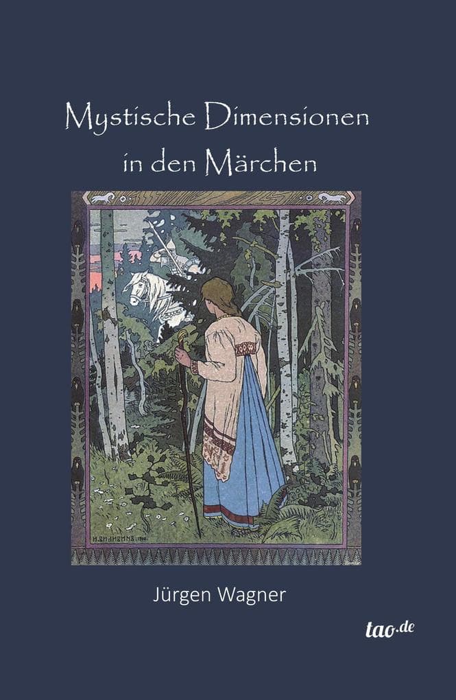 Mystische Dimensionen in den Märchen