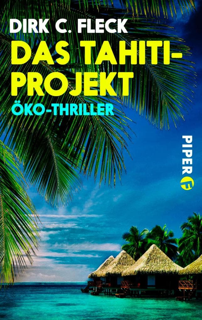 Das Tahiti-Projekt: Roman